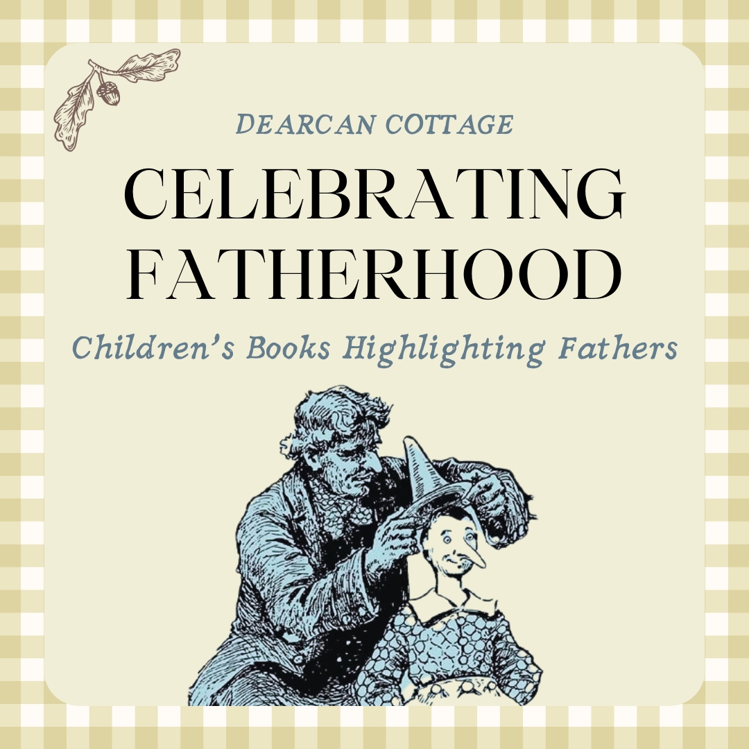 10 Excellent Classic Children’s Books Celebrating Fatherhood