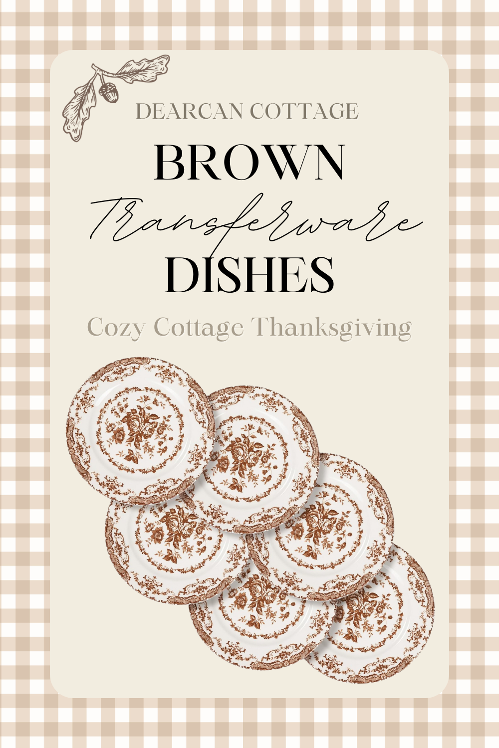 Brown Transferware Dishes Plates - Cozy Cottage Thanksgiving Decor