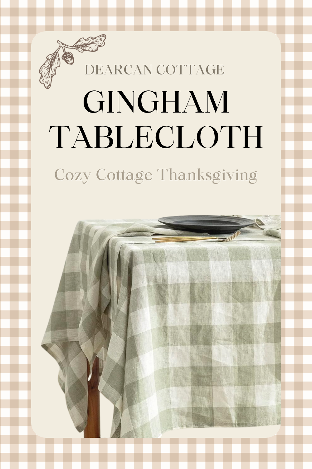 Gingham Tablecloth -Cozy Cottage Thanksgiving Decor