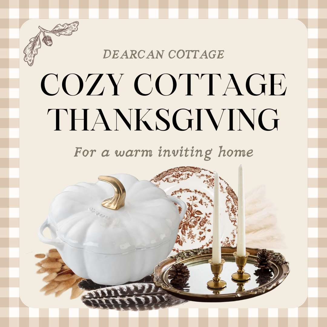 Cozy Cottage Thanksgiving Decor: Simple Tips for a Warm and Inviting Home
